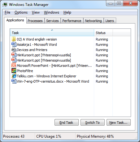 Ongelmien ratkaiseminen Tehtävienhallinta (Task Manager) Kuva 102 Windows 7 Valitettavasti Windows 7 ja siihen tehdyt ohjelmat eivät ole täydellisiä, joten ne kaatuvat silloin tällöin.