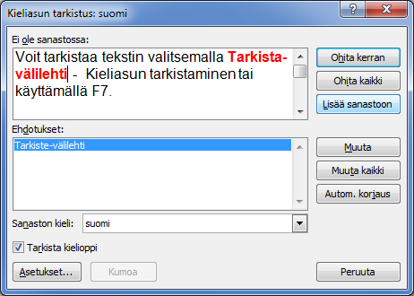 33 (54) 23 KIELENHUOLTO Oikoluku tai oikeinkirjoituksen tarkistaminen ja korjaaminen Word alleviivaa punaisella aaltoviivalla väärin kirjoitetut sanat.