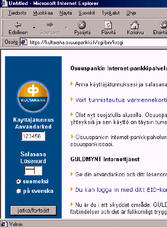 25 joka ei säilytä henkilökohtaisia käyttäjätunnuksia ja salasanojaan riittävän huolellisesti muilta piilossa.