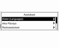 112 Mittarit ja käyttölaitteet Seuraavat asetukset voidaan valita kiertämällä ja painamalla monitoimisäädintä: Kielet (Languages) Aika Päiväys Radioasetukset Puhelinasetukset Ajoneuvoasetukset