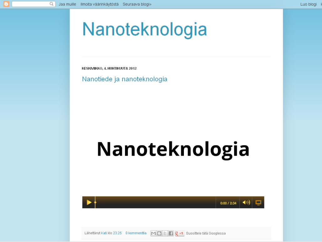 4.4 Nanoteknologian opetusvideoiden julkaiseminen Tutkimuksessa päädyttiin julkaisemaan videot blogissa, sillä niiden käyttö vaatii vain kirjautumisen.