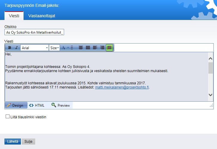 Email-jakelut Lisää uusi tarjoaja Vastaanottajavälilehteen ja tämän jälkeen lähetä tarjous Email-jakelut työkalun avulla. Älä käytä email-jakelut -työkalua lisäkirjeiden luomiseen.