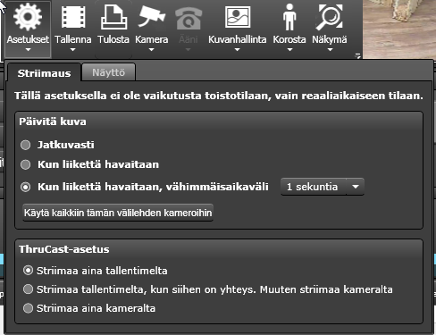 KAMERAN NÄYTTÖASETUKSET Kaikki kameroihin liittyvät asetukset on tallennettu asetteluihin, mikäli käyttäjä tallentaa asettelun. Tällä tavalla on helppo luoda erikoisasetuksia eri käyttötarkoituksiin.