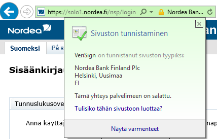 Selaimen salattu yhteys 2 Napsauta lukkoa, tunnistaa osoitteen sivuston oikeaksi varmenteella Selaimen erikseen ilmoittamat varoitukset varmenteen ongelmista voivat olla merkki epäilyttävästä sivusta