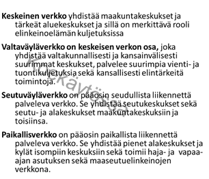Valtatien 10/12 ja kantatien 54 roolit liikennejärjestelmässä -selvitys Vuonna 2014 valmistuneessa selvityksessä on lähestytty reittien rooleja palvelutasoajattelun kautta.