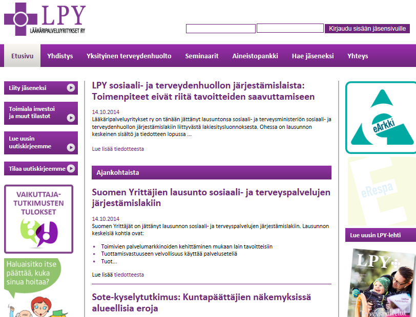 Mehiläinen Lääkäripalveluyritykset ry *80 jäsentä *lääkäripalveluja tuottavien yritysten elinkeinopolittiinen edunvalvontajärjestö.