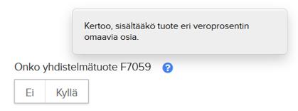 Virheilmoitukset Synkka Tuotteen käyttöliittymässä on käytössä kenttäkohtainen tarkastus.