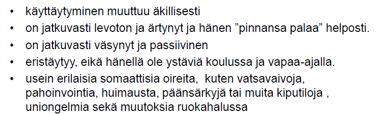 Miten paha olo voi näkyä?