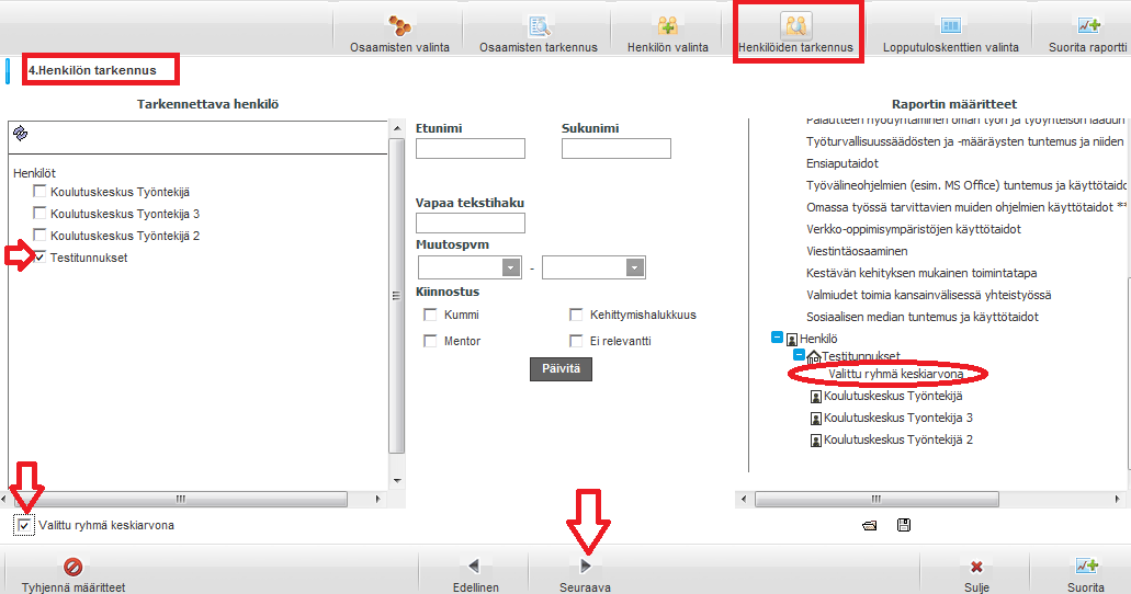 Henkilöiden valinnassa poimitaan tässä esimerkissä organisaatiopuusta kolme työntekijää sekä Testitunnukset ja klikataan painiketta Lisää >. Tämän jälkeen nimet näkyvät raportin määritteissä.