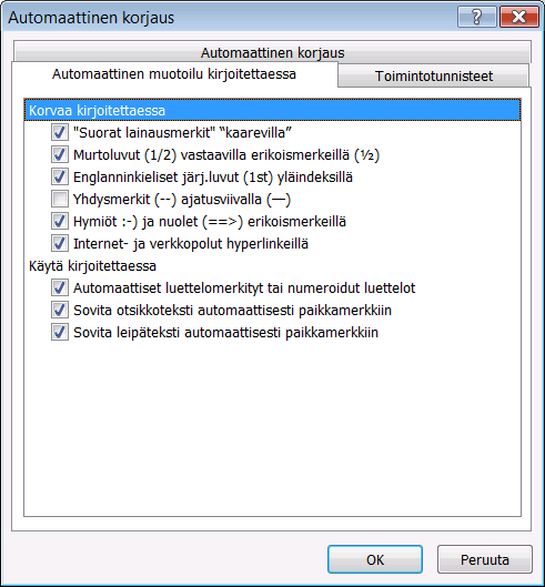 Automaattinen muotoilu kirjoitettaessa Valintaikkunassa voit muokata esityksen automaattisia muotoiluja.