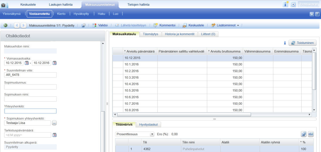 Ostoreskontra P2P (Alusta) Professional-käyttäjän ohjeet Sivu 58 / 63 3. Maksusuunnitelman pyytäjä on jo antanut tietyt tiedot valmiiksi (esim. maksuaikataulun, tiliöinnin).