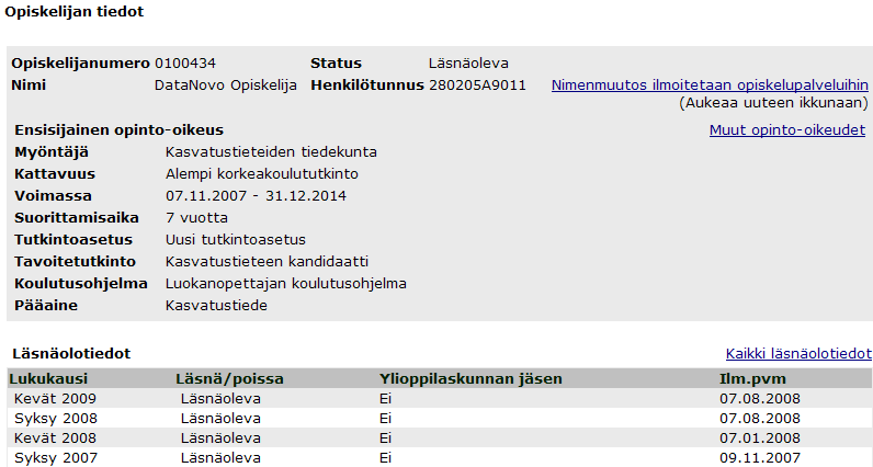 5 Henkilötiedot (Muut toiminnot Henkilötiedot) Opiskelijan tiedot kentässä ovat seuraavat tiedot opiskelijasta: opiskelijanumero, nimi, henkilötunnus ja opinto-oikeuden status.