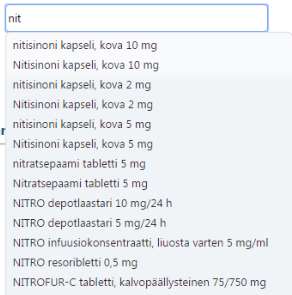 Kirjoita vähintään 3 merkkiä valmisteen nimestä. Listaa suodatetaan kirjoitettujen merkkien perusteella. 3. Valitse Valmiste listalta 4.