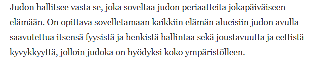 Kokeneempi ja taitavampi (judoka) on velvollinen jakamaan osaamistaan eli opettamaan