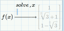 Harjoitus 2 Tässä harjoituksessa opetellaan yhtälöiden ratkaisemista analyyttisesti avainsanojen avulla. 1. Määrittele funktio f(x). Kirjoita funktion nimen perään : ja funktion yhtälö. 2. Kirjoita f(x) ja lisää symbolinen ratkaisuoperaattori Symbolinen-valikosta tai painamalla Ctrl+.