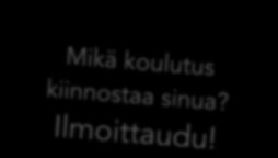 4 Kätevää! Osallistu koulutukseen kotisohvalta Syksyn aikana järjestetään Skypen välityksellä koulutuksia liiton toimistolta suoraan kotisohville. Ilmoittaudu pian mukaan.