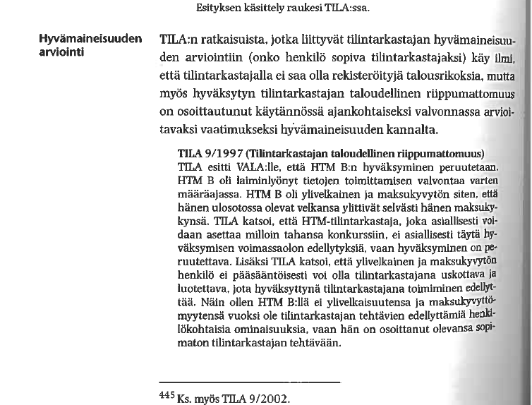 KS. LISÄÄ TILINTARKASTUSLAUTAKUNNAN SIVUILTA MUUTOS TULOSSA? C.RIKOSOIKEUDELLISEEN VASTUUSEEN TTL: TILINTARKASTUSRIKKOMUS (Horsmanheimo etc s. 428) Jättää tilintarkastuskertomuksen esim.