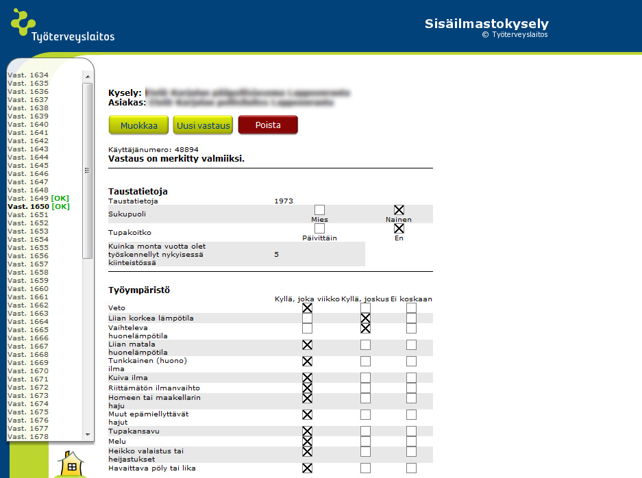 Esitiedot Esitiedot -toiminto mahdollistaa kyselyyn liittyvien esitietojen tarkastelun ja muokkaamisen. Kyselyn esitietoja ovat sisäilmastokyselyn tilauslomakkeessa ( http://www.ttl.