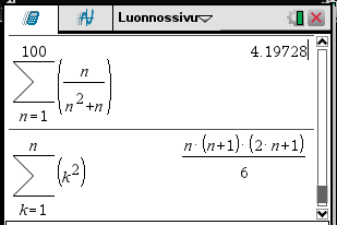 9 9.8 Summat ja sarjat m Summa xk lasketaan -valikon komennolla 4: Differentiaali- ja integraalilaskenta >> k =n 5: Summa tai valitsemalla summan laskentamalli näppäimellä aukeavasta ikkunasta.