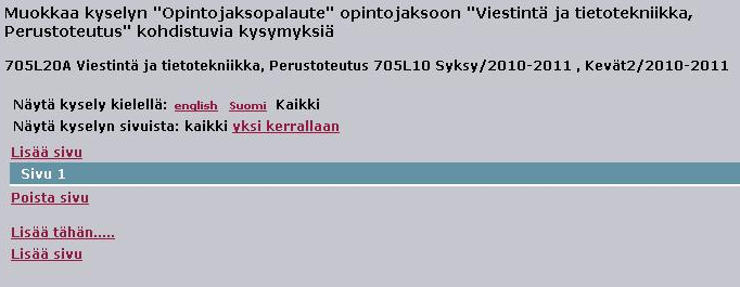 Kun käyttäjä aloittaa kysymysten lisäämisen kyseiseen opintojaksoon ensimmäistä kertaa, hänen pitää ensin lisätä uusi sivu Lisää sivu -linkin avulla.