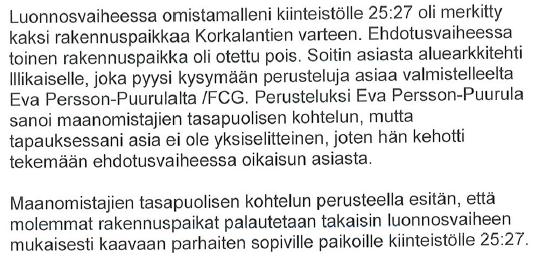 FCG SUUNNITTELU JA TEKNIIKKA OY Ehdotusvaiheen vastineet 6 (15) 5 Muistutus: Juha Markus, 1.10.2013 (kiint.