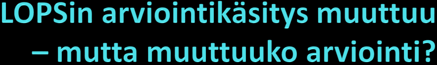 Pirjo Pollari, Jyväskylän normaalikoulu LOPS2016tuki-webinaari 20.10.