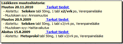 keen määräysmerkintään liittyvään Potilastiedon arkistoon tallennetun palvelutapahtuman asiakirjoihin pääsee tarvittaessa Lääkityslistalla olevan linkin avulla.