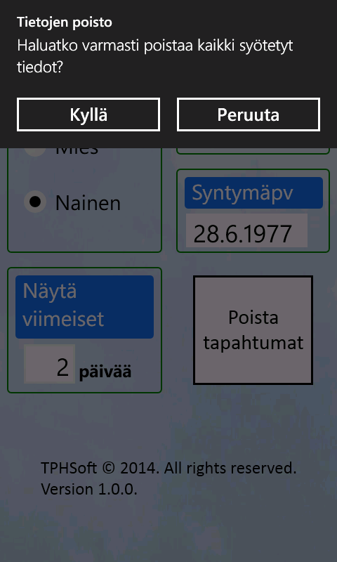 Paina Kyllä-painiketta hyväksyäksesi tietojen poiston tai Peruuta-painiketta, jos et sittenkään halua poistaa tietoja. Tietojen poistoa ei voi perua, joten käytä tätä toimintoa harkiten.