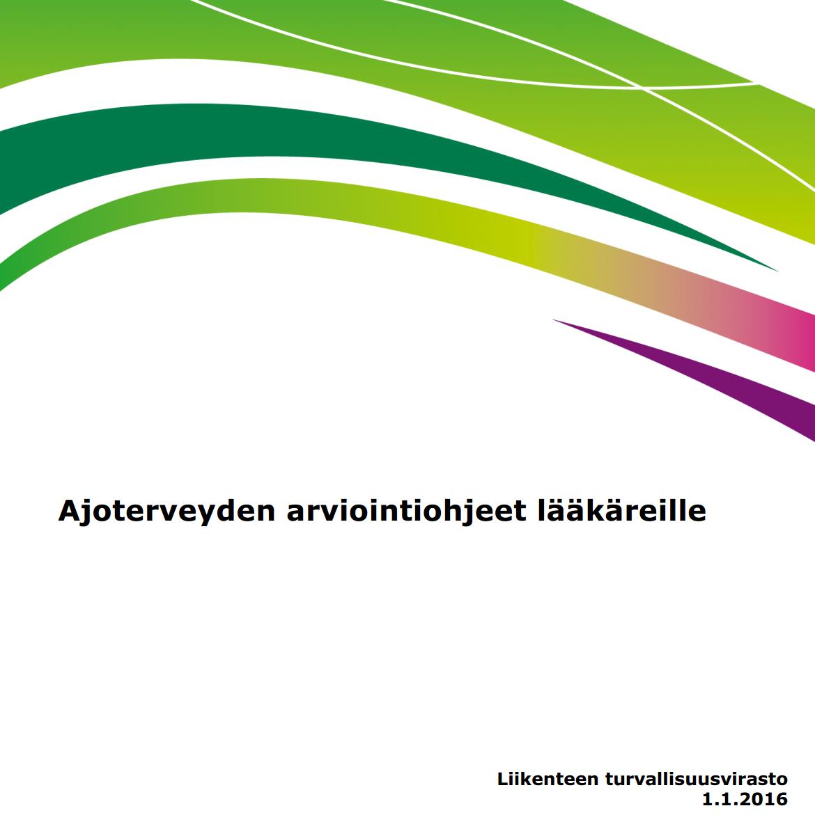 Ajoterveyden arviointiohjeet lääkäreille 2016 23.