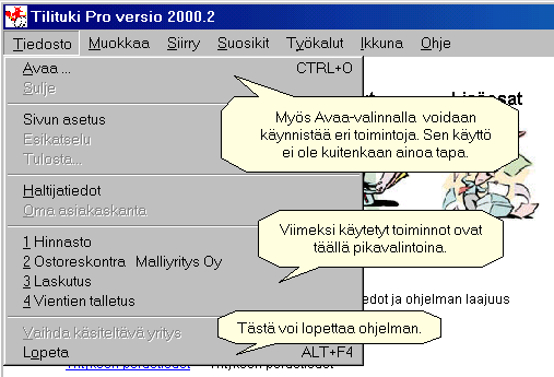 Toimintojen käyttö Valikkorakenne ja toimintojen käynnistys, Tilituki Pro Tilituki Pro ohjelmassa toimintoja voidaan valita joko: - Näytön yläreunassa olevasta alasvetovalikosta hiirellä valitsemalla