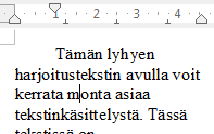 TEKSTINKÄSITTELY-KURSSI 10 Sisennykset Tekstissä voi käyttää normaalin sisennyksen lisäksi sisentää kappaleen ensimmäisen rivin ja käyttää niin sanottua riippuvaa sisennystä.