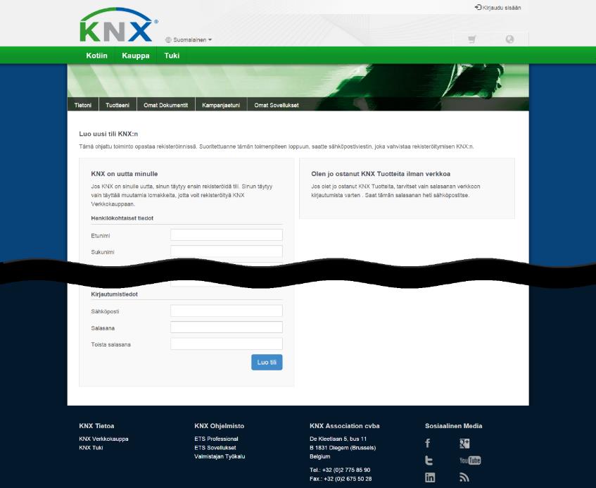 Uusi rekisteröityminen Luo uusi MY KNX tili Avaa MYKNX Kirjaudu Täytä kaikki tiedot ja luo tili Saat sähköpostilla uuden tilin tiedot KÄYTTÄJÄTUNNUS KNX123456 Salasana Nyt voit aloittaa MY KNX tilin
