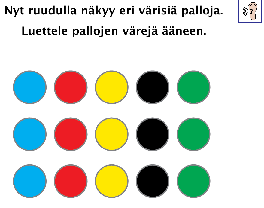 Kielellinen muisti, häiriö TEHTÄVÄN KUVAUS: Edellistä vastaava arviointitehtävä. Nyt lapsen tulee kuunnella sanat, pitää kuullut sanat mielessä ja luetella ruudulla näkyviä värejä.