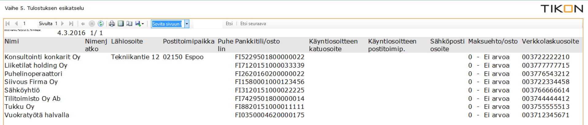 OHJATTU TULOSTUS Raportin esikatselu Tulostus kirjoittimelle Tallennus tiedostoon Excel, Pdf, Word Tallenna profiili