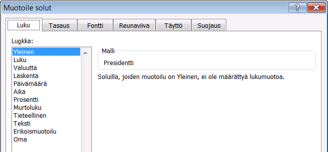 Muotoilua voit tehdä myös valintaikkunassa, jonka saat esiin napsauttamalla Numero-ryhmän oikeassa alakulmassa olevaa avainpainiketta.