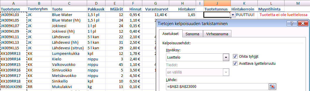 Syötön kelpoisuuden tarkistaminen Voit ohjata solun tai alueen syötön kelpoisuutta Tietojen kelpoisuuden tarkistaminen -toiminnolla.