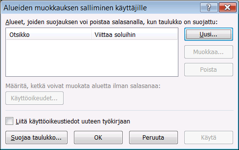 On aika suojata taulukko kun on otettu solutason lukitus pois päältä. Taulukon suojaat Suojaa taulukko -painikkeella esiin tulevassa valintaikkunassa.