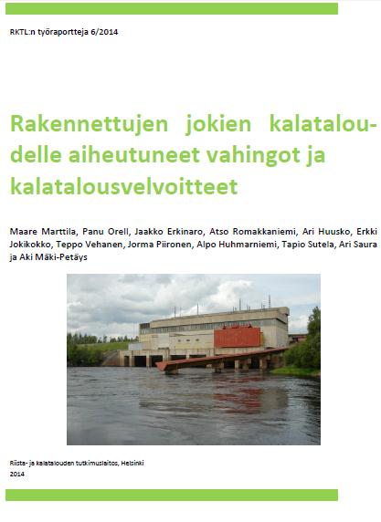Esityksen sisältö RKTL:N RAPORTTI KALATALOUSVAHINGOISTA JA -VELVOTTEISTA Taustaa Olosuhteissa tapahtuneet muutokset Uudet
