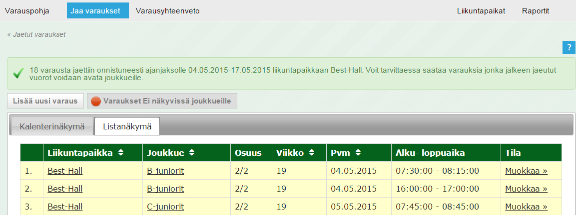 Nyt olet jakanut vuorot alustavasti. Jaetut vuorot näkyvät kalenterinäkymässä sekä listanäkymässä. Vuorot eivät vielä näy jaettuina vuoroina joukkueille. Viimeistele vuorot kalenterinäkymässä.