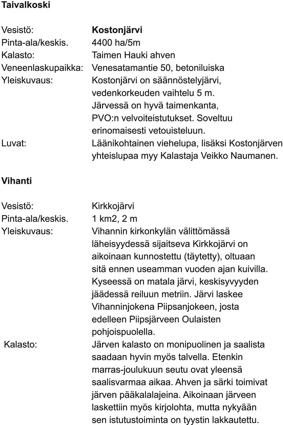 Vihanti Pinta-ala/keskis.