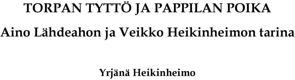 Lähdeahon ja Veikko