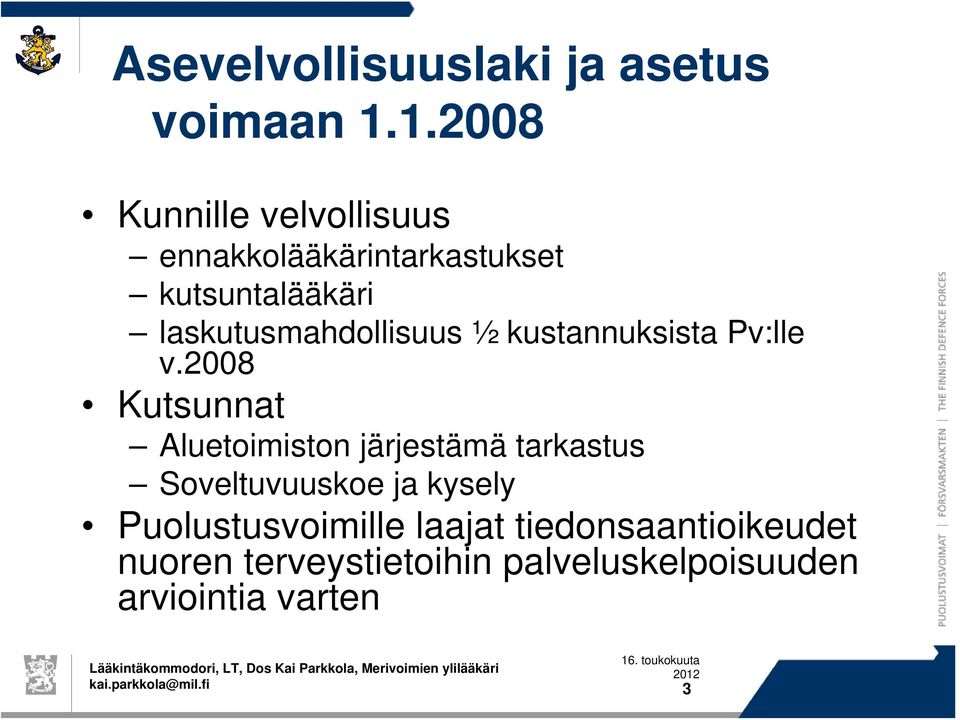 laskutusmahdollisuus ½ kustannuksista Pv:lle v.