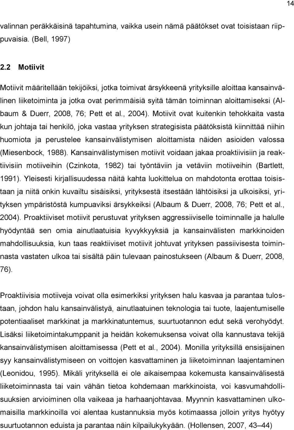 Duerr, 2008, 76; Pett et al., 2004).