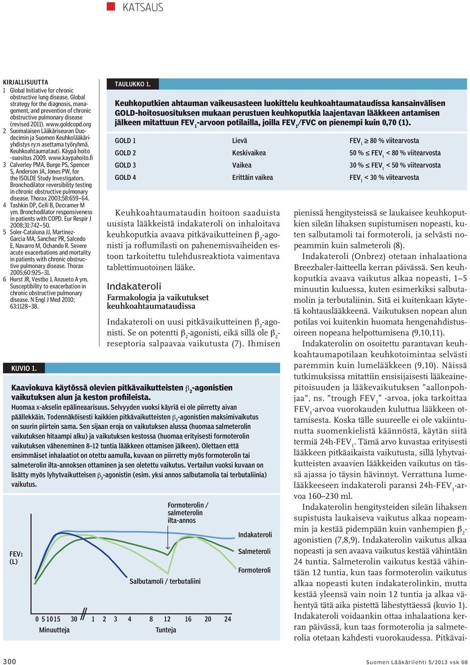 fi 3 Calverley PMA, Burge PS, Spencer S, Anderson JA, Jones PW, for the ISOLDE Study Investigators. Bronchodilator reversibility testing in chronic obstructive pulmonary disease.