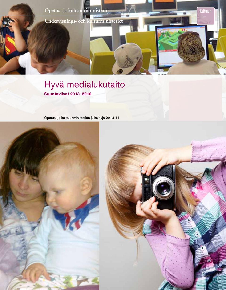 Hyvä medialukutaito Suuntaviivat 2013