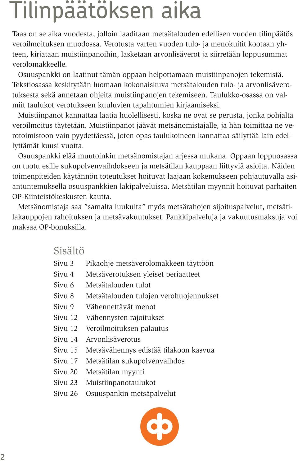 Osuuspankki on laatinut tämän oppaan helpottamaan muistiinpanojen tekemistä.