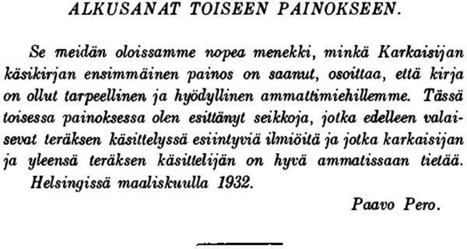 ammattimiela.illemme. Tässä toisessa painolcsusa oleta. eailtiinyt seikkoja, jotka edelleen valaiaeoot tt:rii1tm.