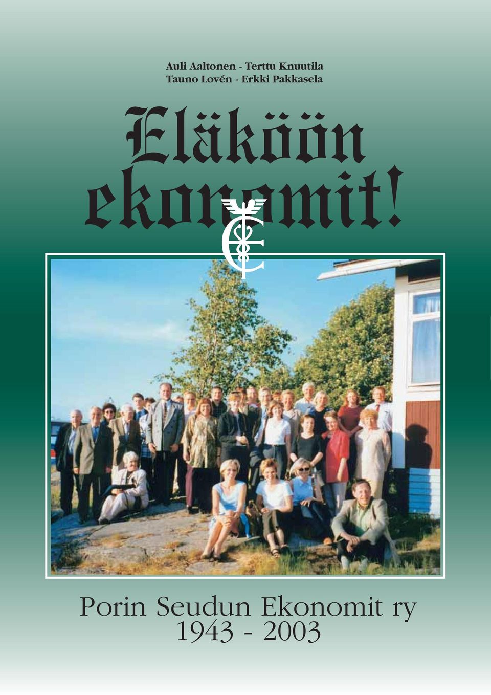 Pakkasela Eläköön ekonomit!