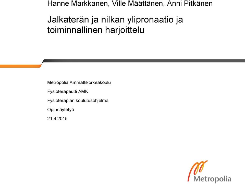 harjoittelu o Metropolia Ammattikorkeakoulu