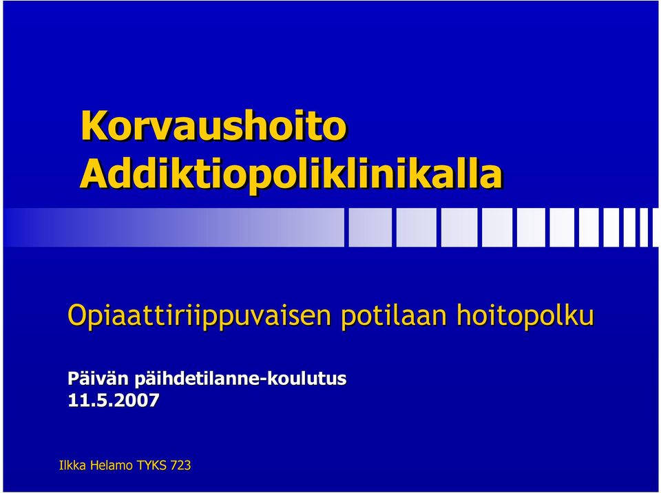 hoitopolku Päivän n päihdetilannep